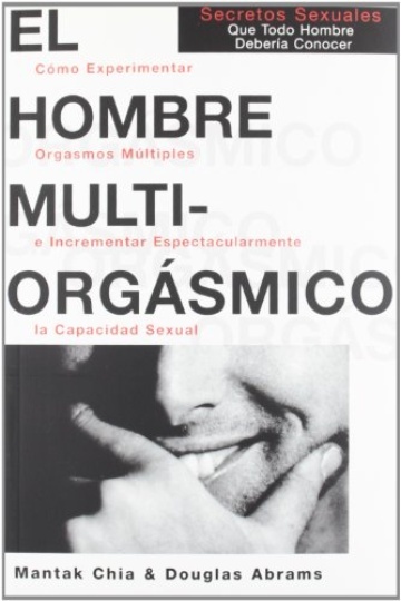 EL HOMBRE MULTIORGÁSMICO