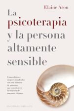 LA PSICOTERAPIA Y LA PERSONA ÁLTAMENTE SENSIBLE