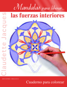 MANDALAS PARA LIBERAR...LAS FUERZAS INTERIORES