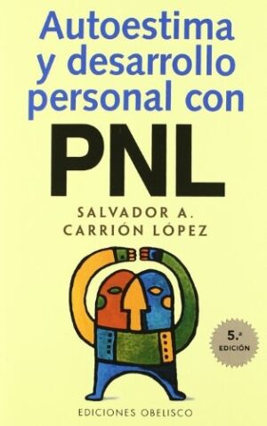 AUTOESTIMA Y DESARROLLO PERSONAL CON PNL