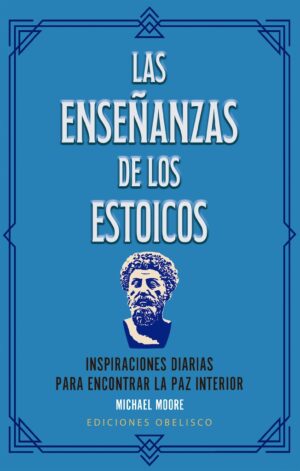 LAS ENSEÑANZAS DE LOS ESTOICOS + CARTAS