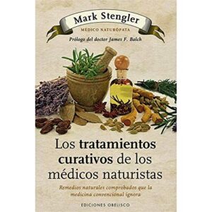 LOS TRATAMIENTOS CURATIVOS DE LOS MÉDICOS NATURISTAS