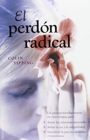 EL PERDÓN RADICAL
