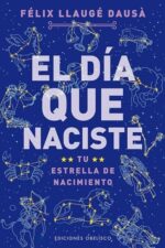 DIA QUE NACISTE EL