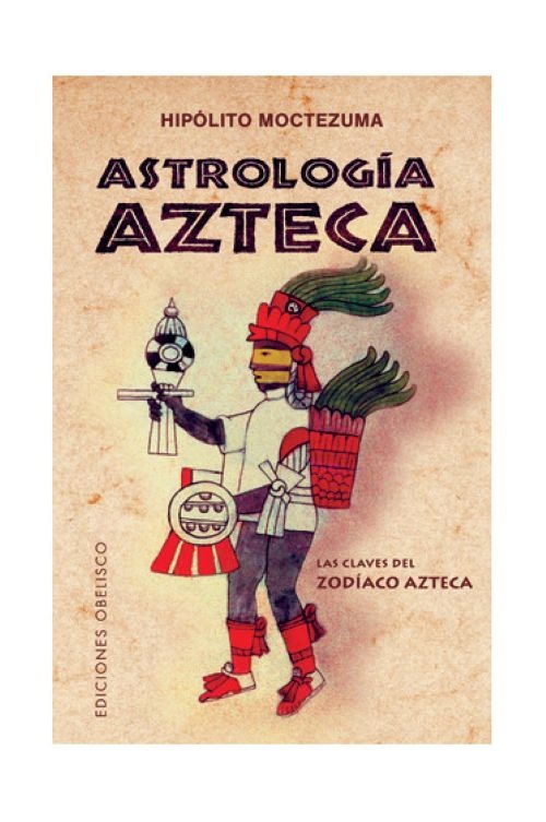 ASTROLOGIA AZTECA LA