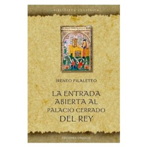 LA ENTRADA ABIERTA AL PALACIO CERRADO DEL REY
