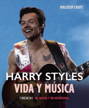 HARRY STYLES. VIDA Y MÚSICA
