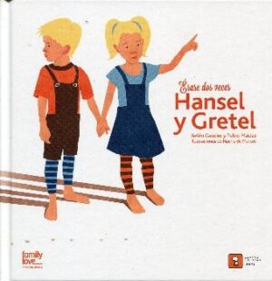 ÉRASE DOS VECES HANSEL Y GRETEL