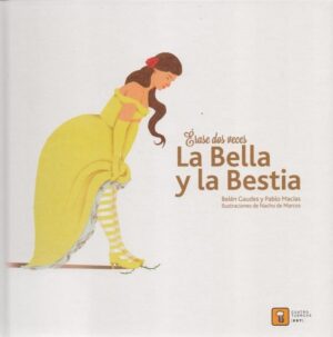 ÉRASE DOS VECES LA BELLA Y LA BESTIA