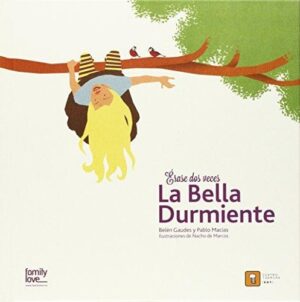 ÉRASE DOS VECES LA BELLA DURMIENTE