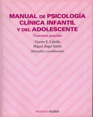 MANUAL DE PSICOLOGÍA CLÍNICA INFANTIL Y DEL ADOLESCENTE