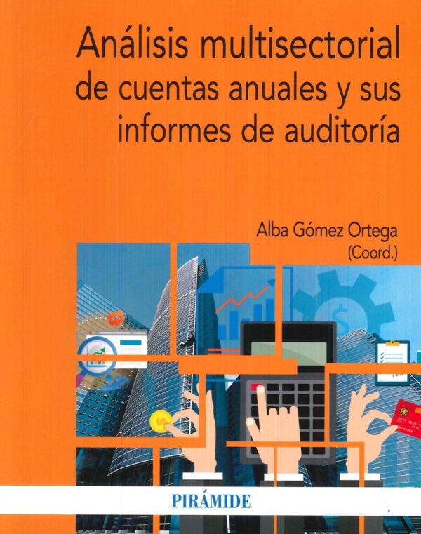 ANÁLISIS MULTISECTORIAL DE CUENTAS ANUALES Y SUS INFORMES DE AUDITORÍA