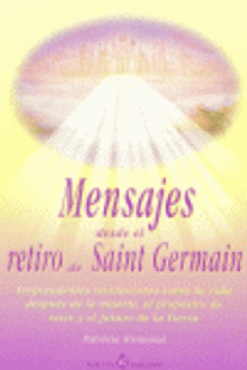 MENSAJES DESDE EL RETIRO DE SAINT GERMAIN