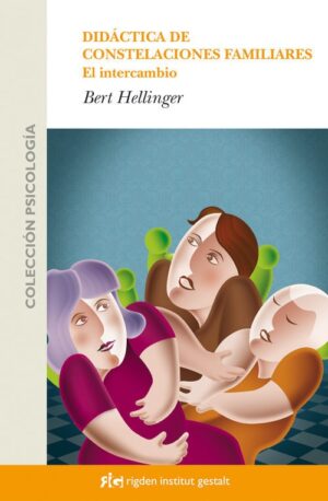 DIDÁCTICA DE LAS CONSTELACIONES FAMILIARES
