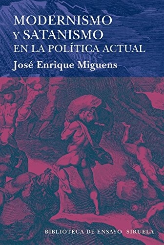 MODERNISMO Y SATANISMO EN LA POLÍTICA ACTUAL