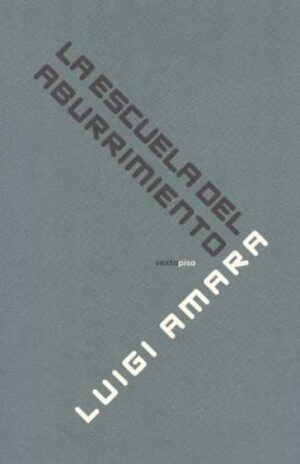 LA ESCUELA DEL ABURRIMIENTO