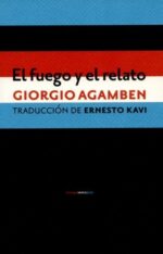 EL FUEGO Y EL RELATO