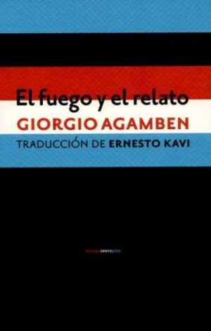 EL FUEGO Y EL RELATO