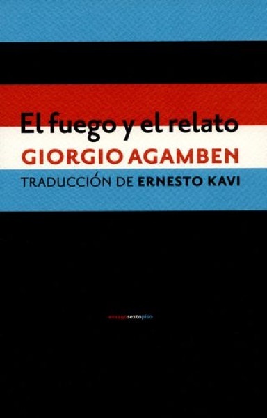 EL FUEGO Y EL RELATO