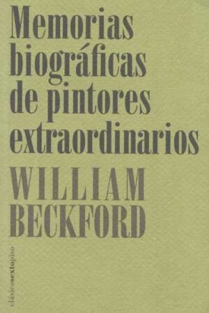 MEMORIAS BIOGRÁFICAS DE PINTORES EXTRAORDINARIOS