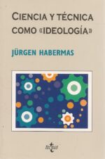 CIENCIA Y TÉCNICA COMO «IDEOLOGÍA»