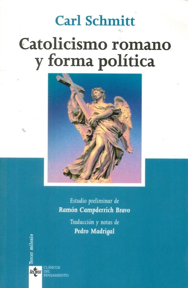 CATOLICISMO ROMANO Y FORMA POLÍTICA