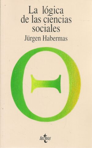LA LÓGICA DE LAS CIENCIAS SOCIALES