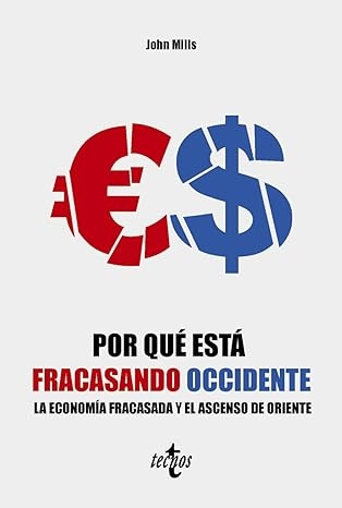 POR QUÉ ESTÁ FRACASANDO OCCIDENTE