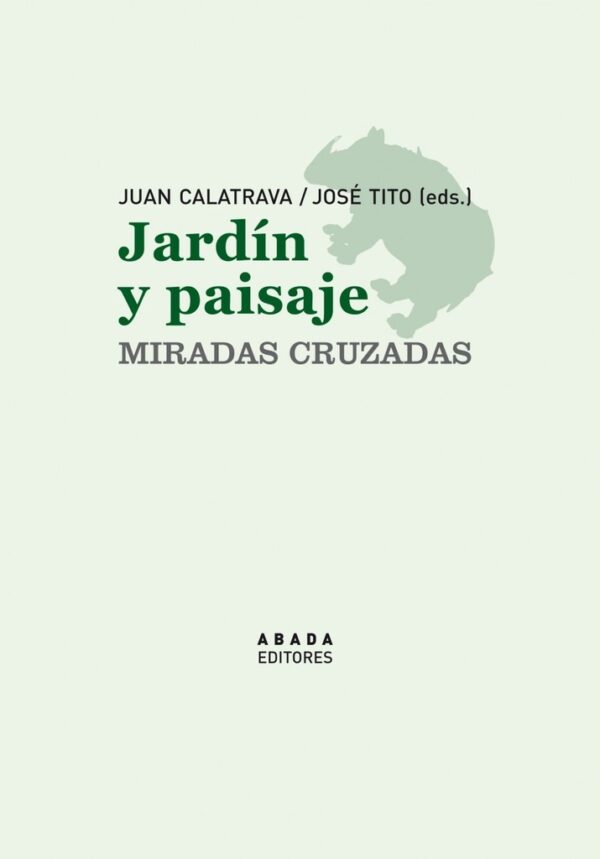 JARDÍN Y PAISAJE. MIRADAS CRUZADAS