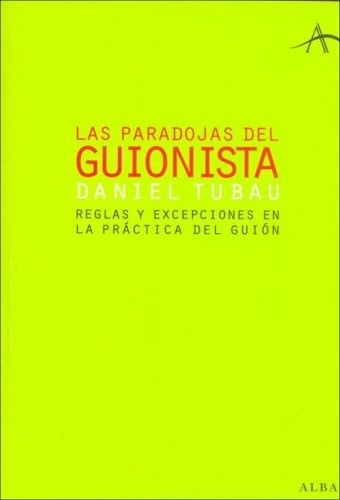 LAS PARADOJAS DEL GUIONISTA