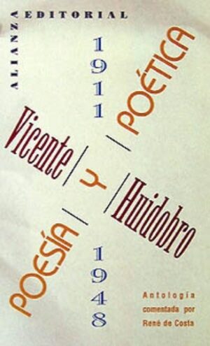 POESIA Y POETICA HUIDOBRO 1911-1948
