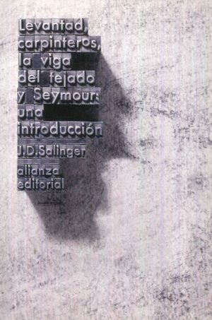 LEVANTAD CARPINTEROS LA VIGA DEL TEJADO. SEYMOUR: UNA INTRODUCCION