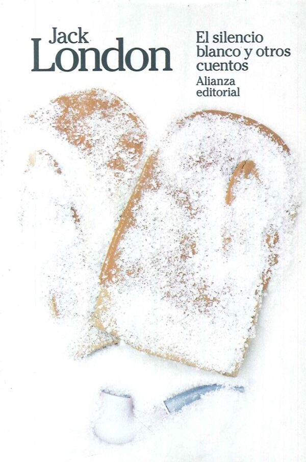 EL SILENCIO BLANCO Y OTROS CUENTOS