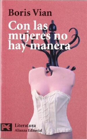 CON LAS MUJERES NO HAY MANERA