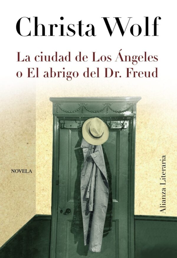 CIUDAD DE LOS ANGELES O EL ABRIGO DEL DR. FREUD LA