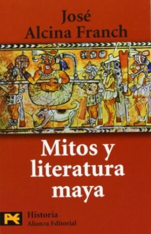 MITOS Y LITERATURA MAYA