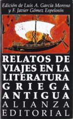 RELATOS DE VIAJES EN LA LITERATURA GRIEGA ANTIGUA