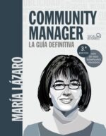 COMMUNITY MANAGER. LA GUÍA DEFINITIVA