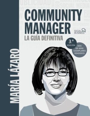 COMMUNITY MANAGER. LA GUÍA DEFINITIVA