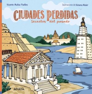 CIUDADES PERDIDAS SECRETOS DEL PASADO