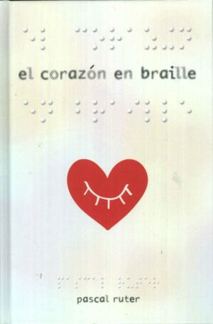 EL CORAZÓN EN BRAILLE