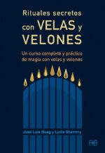 RITUALES SECRETOS CON VELAS Y VELONES