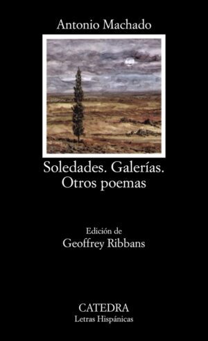 SOLEDADES; GALERÍAS; OTROS POEMAS