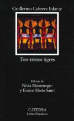 TRES TRISTES TIGRES