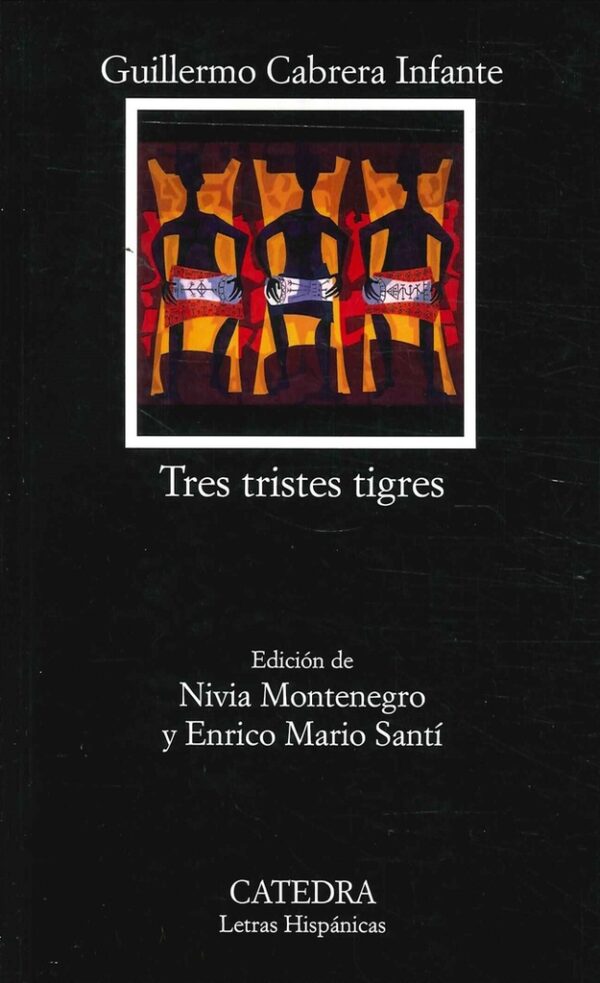 TRES TRISTES TIGRES