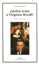 ¿QUIÉN TEME A VIRGINIA WOOLF?