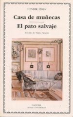 CASA DE MUÑECAS; EL PATO SALVAJE