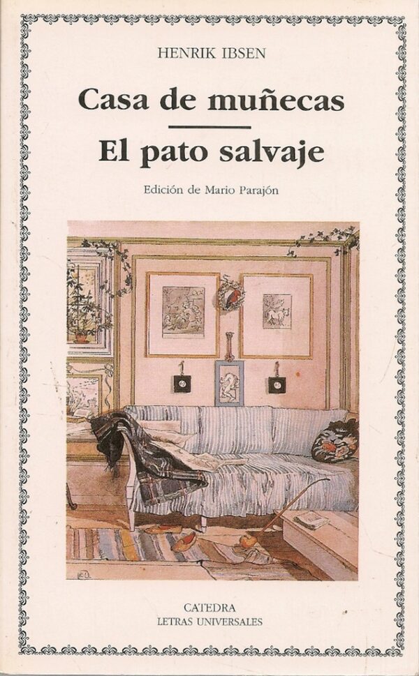 CASA DE MUÑECAS; EL PATO SALVAJE