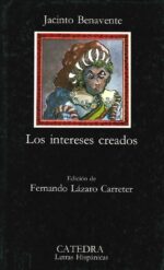 LOS INTERESES CREADOS
