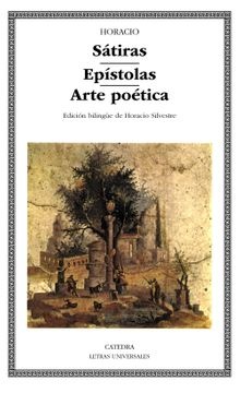 SÁTIRAS; EPÍSTOLAS; ARTE POÉTICA